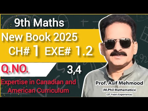 9 Math new book|Ch 1|Exe 1.2|Real Numbers|Solution Q 3 andQ 4|Prof Asif Mehmood