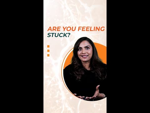 Are You Feeling Stuck? | Dr. Meghana Dikshit #feelingstuck