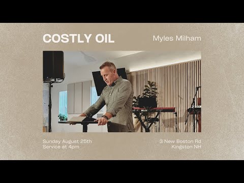 Costly Oil - Myles Milham