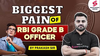 Biggest Pain Of RBI Grade B Officers | RBI Grade B Officer Lifestyle | RBI Grade B | Prakash Sir