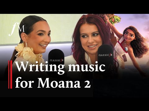 Meet Moana 2 songwriters Barlow & Bear | Classic FM