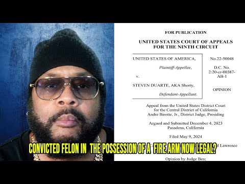 From Convicted Felon To Gun Owner? The Shocking Legal Battle: Us Vs Duarte Part 1