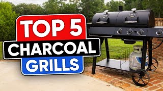 Top 5 Charcoal Grills in 2025👌