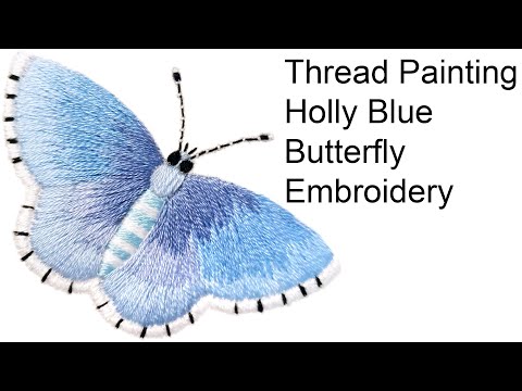 Thread Painting - Holly Blue Butterfly Embroidery