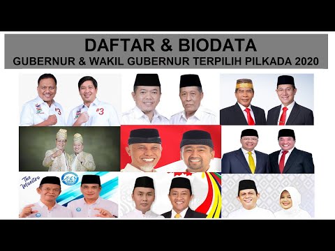 Daftar & Biodata Gubernur dan Wakil Gubernur Terpilih Pada Pilkada Serentak 2020