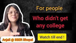 For people who didn't get any college this year ! #iiser #neet #exams #viralvideo