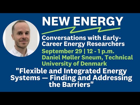 Flexible and Integrated Energy Systems — Finding & Addressing the Barriers with Daniel Møller Sneum