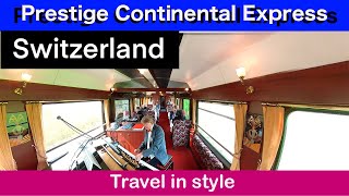 Prestige Continental Express Travel in Style + SBB Panorama Coach - Zürich  Schweiz (2)