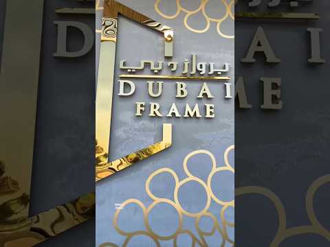 visit dubai frame 🇦🇪🖼️ #exploredubai #visitdubai #dubaiframe #dubaitravelguide #dubaicity