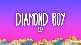 SZA - Diamond Boy