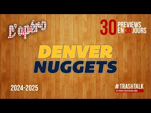 NBA Preview 2024-25 : les Denver Nuggets || #30PreviewsEn30Jours