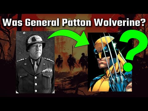 Was General Patton Actually Wolverine??