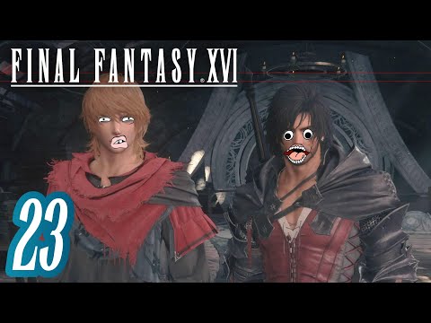 "Brother Of Clive JOINS!" | Let's Play Final Fantasy 16! (Pt 23) | Livestream