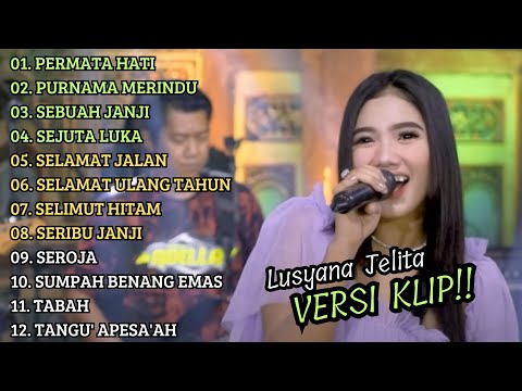 LUSYANA JELITA ADELLA FULL ALBUM TERBAIK VIRAL - PERMATA HATI, PURNAMA MERINDU | VERSI VIDIO KLIP!!