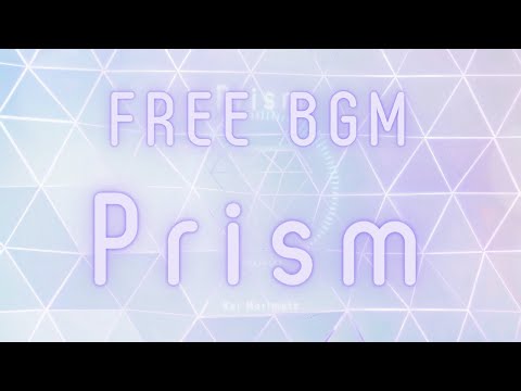 Prism - Kei Morimoto (Official) 『フリーBGM』