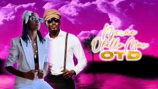 Njerae Ft Okello Max - OTD [Remix]