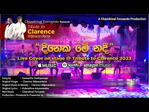 Dineka Me Nadee live cover @ "Tribute to Clarence 2023" by Chandimal