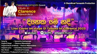 Dineka Me Nadee live cover @ "Tribute to Clarence 2023" by Chandimal