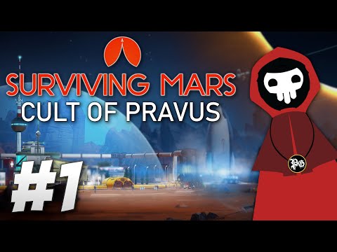 I Sent my Cult to MARS!! - Surviving Mars: Cult of Pravus (Part 1)