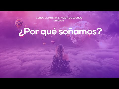 ¿Por qué soñamos?