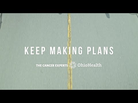 OhioHealth: Keep Making Plans - Marc