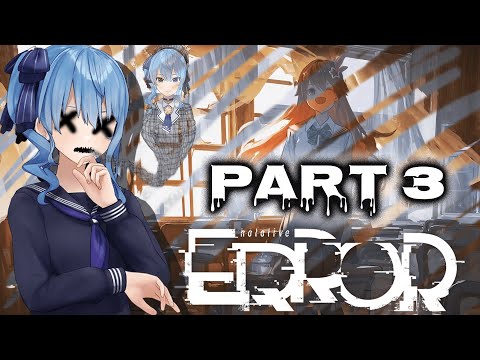 hololive ERROR Demo - Hoshimachi Suisei full playthrough - Part 3 of 3 [Hololive / Eng Subs]