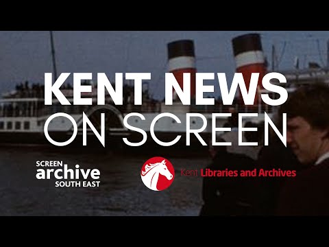 Kent News on Screen | Screen Archives South East | Breaking the News Exhibition