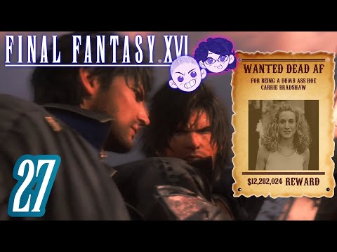 "Delta-8 With Carrie-Frustrate!" | Let's Play Final Fantasy 16! (Pt 27) | Livestream