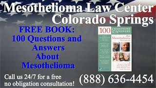 Colorado Springs, CO - Mesothelioma & Asbestos - Lawyer | Attorney | Lawsuit - (Lung Cancer)