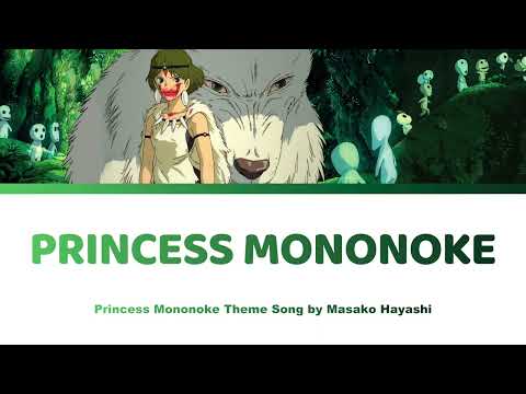 Princess Mononoke もののけ姫 - Princess Mononoke / Mononoke Hime Lyrics | Masako Hayashi