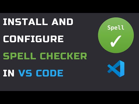 How to Use VS Code Spell Checker - Detailed walkthrough to setup and use multiple languages