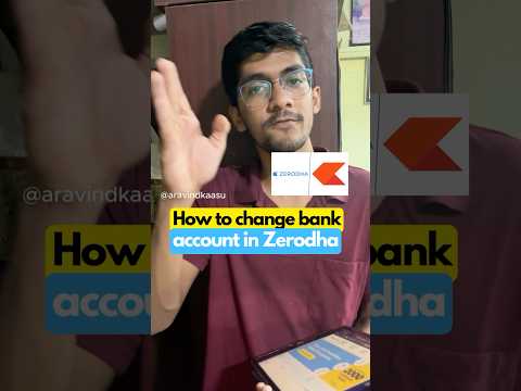 Change primary bank account in Zerodha ￼