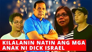 KILALANIN ANG MGA ANAK NI DICK ISRAEL