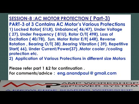 Session 8 Part3: AC Motor Protection (Rest of various protections (51LR, 64R,66etc. )& Application.