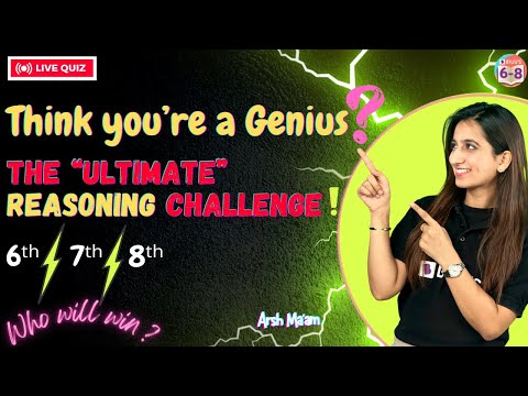 Reasoning Quiz with Arsh Ma'am | CBSE CLASS 6, 7, 8