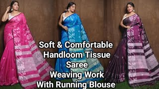 Soft & Comfortable Handloom Tissue SareeWeaving WorkWith Running Blouse RS.580+80 #tissue #saree