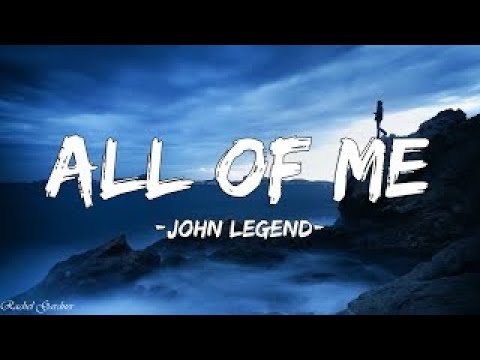 John Legend - All of Me (Lyrics)