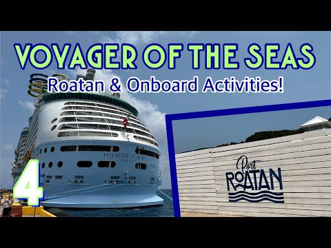 Voyager of the Seas: Honduras, onboard activities, & evening parade! | PART 4, April 2024