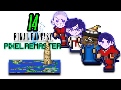 "Sky Tower?" | Let's Play Final Fantasy 1 Pixel Remaster! (Pt 14) | Livestream