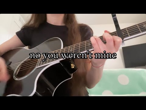 “You Weren’t Mine” Original Song