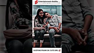 Sleeping Prank On Cute Girl🥰😂#prankoncutegirl#sleeping#prank#cutegirlpranks#funny#shorts#sagarsaini