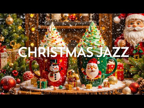 Christmas Jazz 🎄 Soft Christmas Jazz Music 2025 & Bossa Nova ~ Background Christmas Music for Cafe