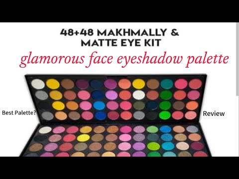 Glamorous Face Eyeshadow Palette Review || Glamorous 48+48 Eyeshadows