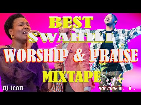 BEST SWAHILI LIVE PRAISE & WORSHIP 2024 | DJ ICON, MAJINA YOTE, SARAH K ,KOMBO, I HAVE POWER, SINACH