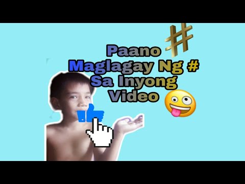 Paano Maglagay Ng # Sa Inyong Video " Just Follow The Step