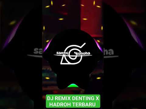 DJ DENTING REMIX X HADROH terbaru #dj #shorts #music #remixsong #remix