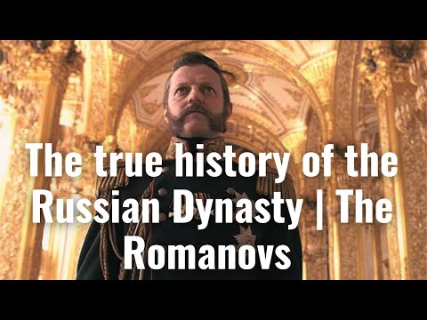 The true history of the Russian Dynasty | The Romanovs