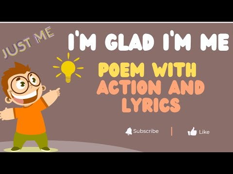 I'm Glad I'm Me | English Poem | Poem With Lyrics & Actions | Animated