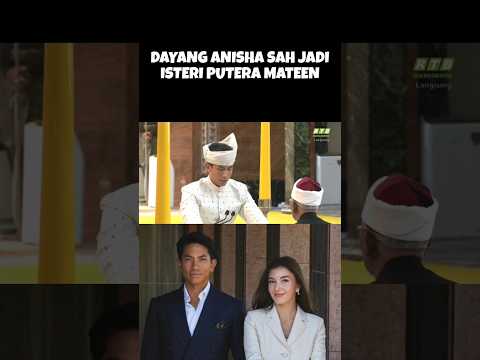 Dayang Anisha Sah Jadi Isteri Putera Mateen ❤️ #Syayangku