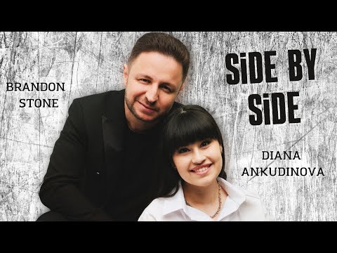 Side By Side – Diana Ankudinova & Brandon Stone (Official music video)